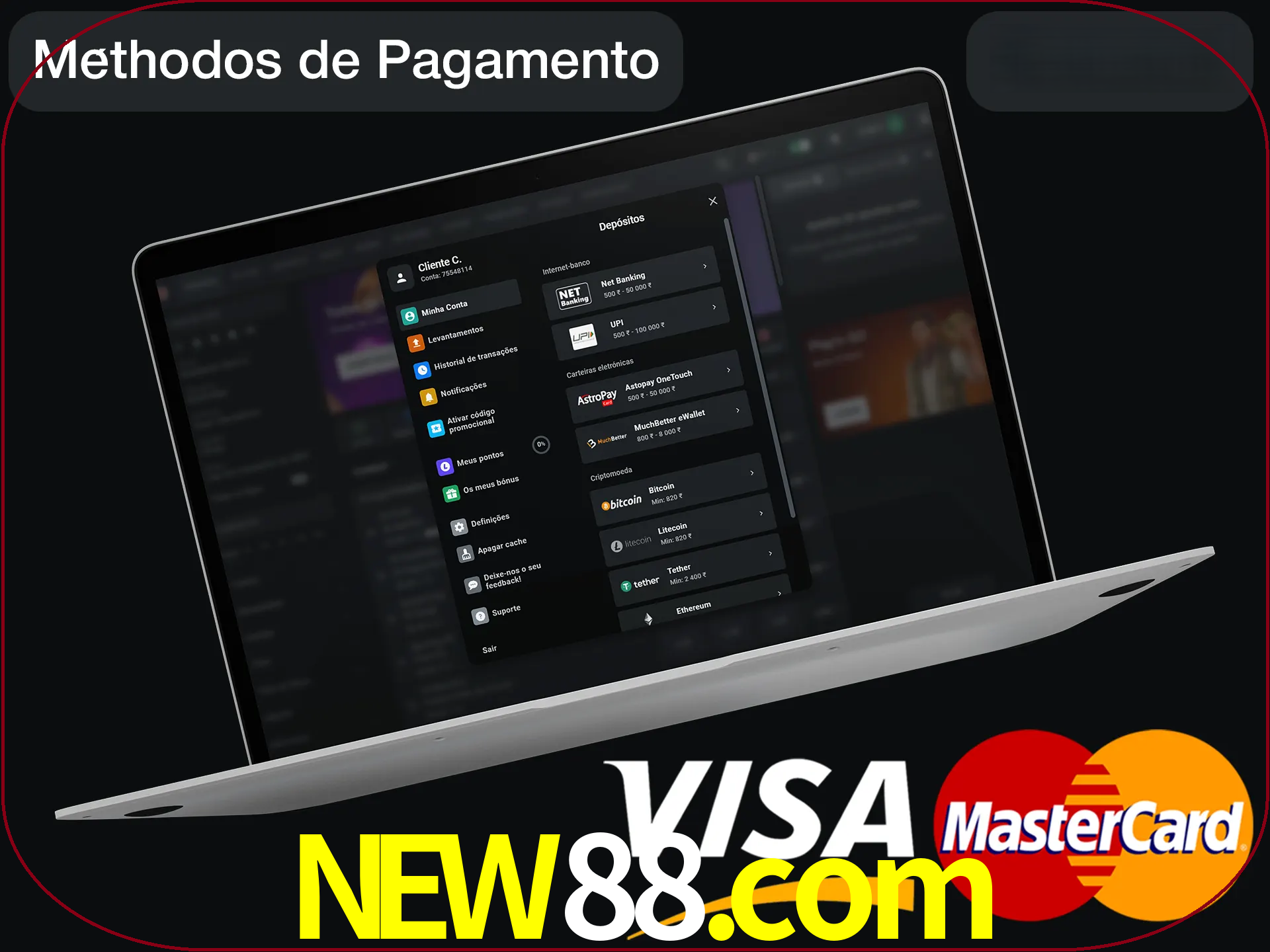 Use seu método de depósito preferido.